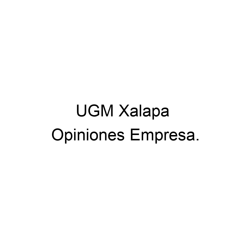 Opiniones UGM Xalapa, 012288140090